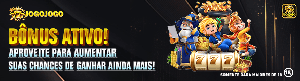 BONUS ATIVO! APROVEITE PARA AUMENTAR SUAS CHANCES DE GANHAR AINDA MAIS!